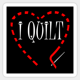 I Quilt White Text Sticker